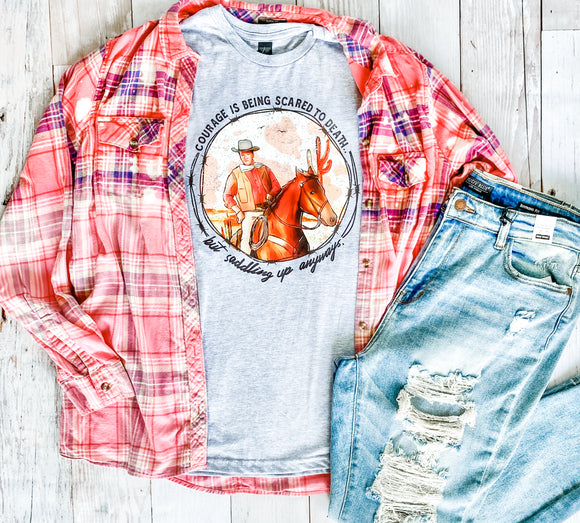 Courage is being scared to death but still saddling up anyways Graphic T-Shirt