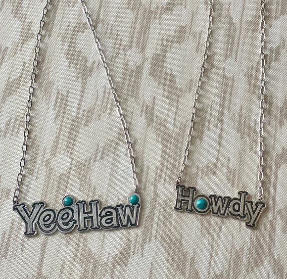 Yeehaw / Howdy Necklace