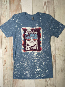 Bleached T-Shirt “Feeling Willie Good”